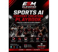 ESM Sports AI Content Creation Playbook: A Practical AI Guide For The Sports Community