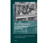 Esmaeil Haddadian-Moghad Book Diplomacy in the Cultural Cold (Copertina rigida)