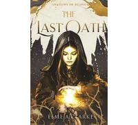 Esme A Clarke The Last Oath (Tascabile) Shadows of Ellevor