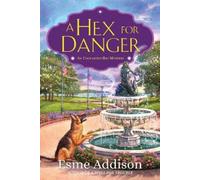 Esme Addison A Hex for Danger (Copertina rigida)