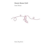 Esme Allman Sweet Bone Girl (Tascabile)