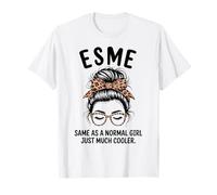 Esme Come Una Ragazza Normale Solo Un Nome Molto più Cool Ragazza Maglietta