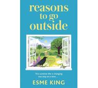 Esme King Reasons To Go Outside (Copertina rigida)