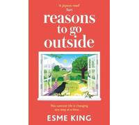Esme King Reasons To Go Outside (Tascabile)