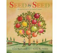 Esme Raji Codell Ly Seed by Seed: The Legend and Legacy of John "App (Tascabile)