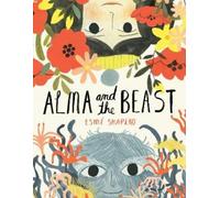 Esmé Shapiro Alma and the Beast (Copertina rigida)