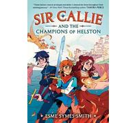 Esme Symes-Smith Sir Callie and the Champions of Helston (Copertina rigida)