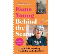 Esme Young Behind the Seams (Tascabile)
