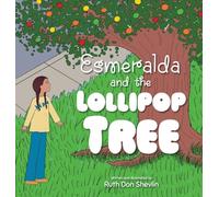 Esmeralda and the Lollipop Tree
