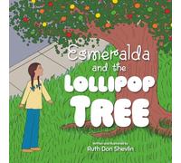 Esmeralda and the Lollipop Tree