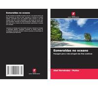 Esmeraldas no oceano: Passagem para a vida selvagem das ilhas oceânicas