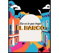 Eso Es Lo Que Trajo El Barco: Puerto Rican Inspired Journal Notebook for kids and adults | Composition notebook | 120 pages 8x10"