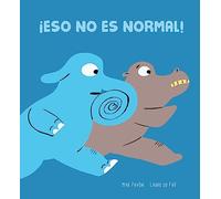¡Eso no es normal! / That's Not Normal!