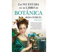 Eso no estaba en mi libro de Botánica/ That Wasn't in My Botany Textbook