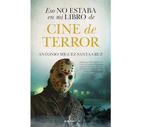 Eso no estaba en mi libro de cine de terror/ That wasn't in my book of horror movies
