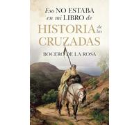 Eso no estaba en mi libro de historia de las cruzadas