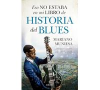 Eso no estaba en mi libro de historia del blues/ That wasn't in my blues history book
