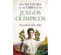 Eso no estaba en mi libro de los Juegos Olímpicos