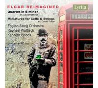 Edward Elgar Elagar: Reimagined: Quartet in E Minor/Miniatures for Cello & (CD)