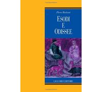 Esodi e odissee - Boitani Piero