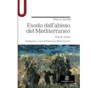 Esodo dall’abisso del Mediterraneo. Poesie scelte