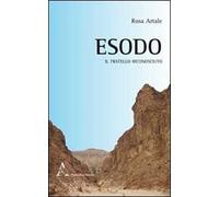 Esodo. Il fratello riconosciuto