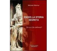 Esodo, la storia segreta. Chi era il Dio dell'Esodo?