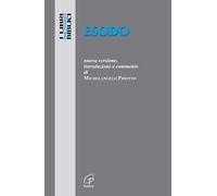 Esodo. Esodo. Nuova versione, introduzione e commento. Ediz. integrale