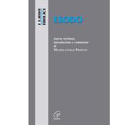 Esodo. Nuova versione, introduzione e commento. Ediz. integrale - Priotto ...