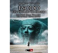 Esodo, un progetto egizio. Dai testi delle piramidi all'antico testamento