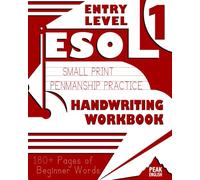 ESOL Entry Level 1 - Handwriting Workbook: Small Print Penmanship Practice With Beginner English Letters & Punctuation