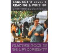 ESOL ENTRY LEVEL 1 - Reading & Writing Practice Book 09 'Me & My Community'