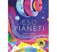 Libri Bjazevich Wendy - Esopianeti. Guida Ai Mondi Oltre Il Nostro Sistema Solar