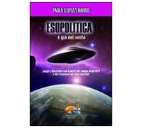 LIBRO ESOPOLITICA E' GIA' NEL VENTO - PAOLA LEOPIZZI HARRIS