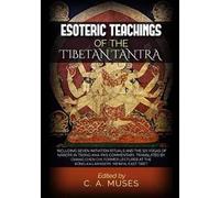 Esoteric teachings of the tibetan tantra