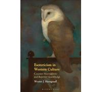 Esotericism in Western Culture: Counter-Normativity and Rejected Knowledge