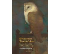Esotericism in Western Culture: Counter-Normativity and Rejected Knowledge