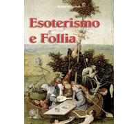 Esoterismo e follia