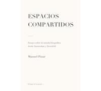 Espacios Compartidos: Ensayo sobre la mirada fotográfica desde Saenredam y Sternfeld