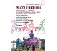 Espacios de encuentro. La diversidad cultural y el patrimonio como impulsores del desarrollo urbano en Soacha, centrados en la infancia y la adolescencia