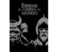 Espadas del fin del mundo
