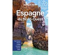 Espagne du Nord Ouest: | Itinéraires, expériences, conseils pratiques