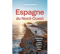 Espagne du Nord-Ouest: | Itinéraires, expériences, conseils pratiques