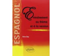 Espagnol - Entraînement au thème et la version