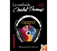 Espagnol: La méthode Michel Thomas, débutant et faux débutants