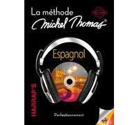 Espagnol: La méthode Michel Thomas, perfectionnement