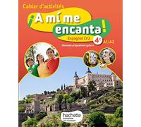 Espagnol LV2 4e cycle 4 A mi me encanta !: Cahier d'activités
