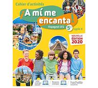 Espagnol LV2 5e Cycle 4 A1/A2 A mi me encanta !: Cahier d'activités