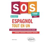 Espagnol. SOS espagnol collège. Tout en un. (A1-A2) (LV1-LV2) (11-15 ans) (fichiers audio): Collège 11-15 ans A1-A2