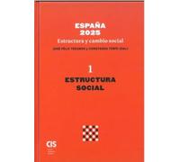 España 2025. Estructura y cambio social: (Primer volumen. Estructura social): 57